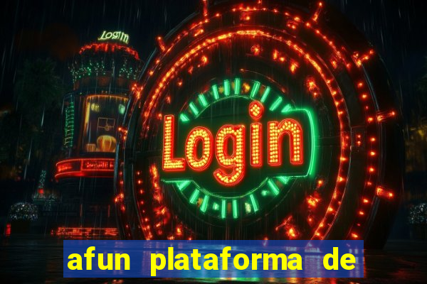 afun plataforma de jogos para ganhar dinheiro